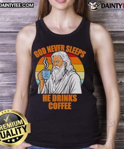 Vintage tank top featuring 'God Never Sleeps, He Drinks Coffee' design with an awesome Jesus graphic for casual wear.