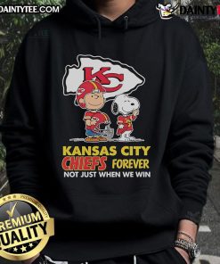 Awesome Kansas City Chiefs hoodie featuring Charlie Brown and Snoopy with 'Chiefs Forever, Not Just When We Win' slogan.