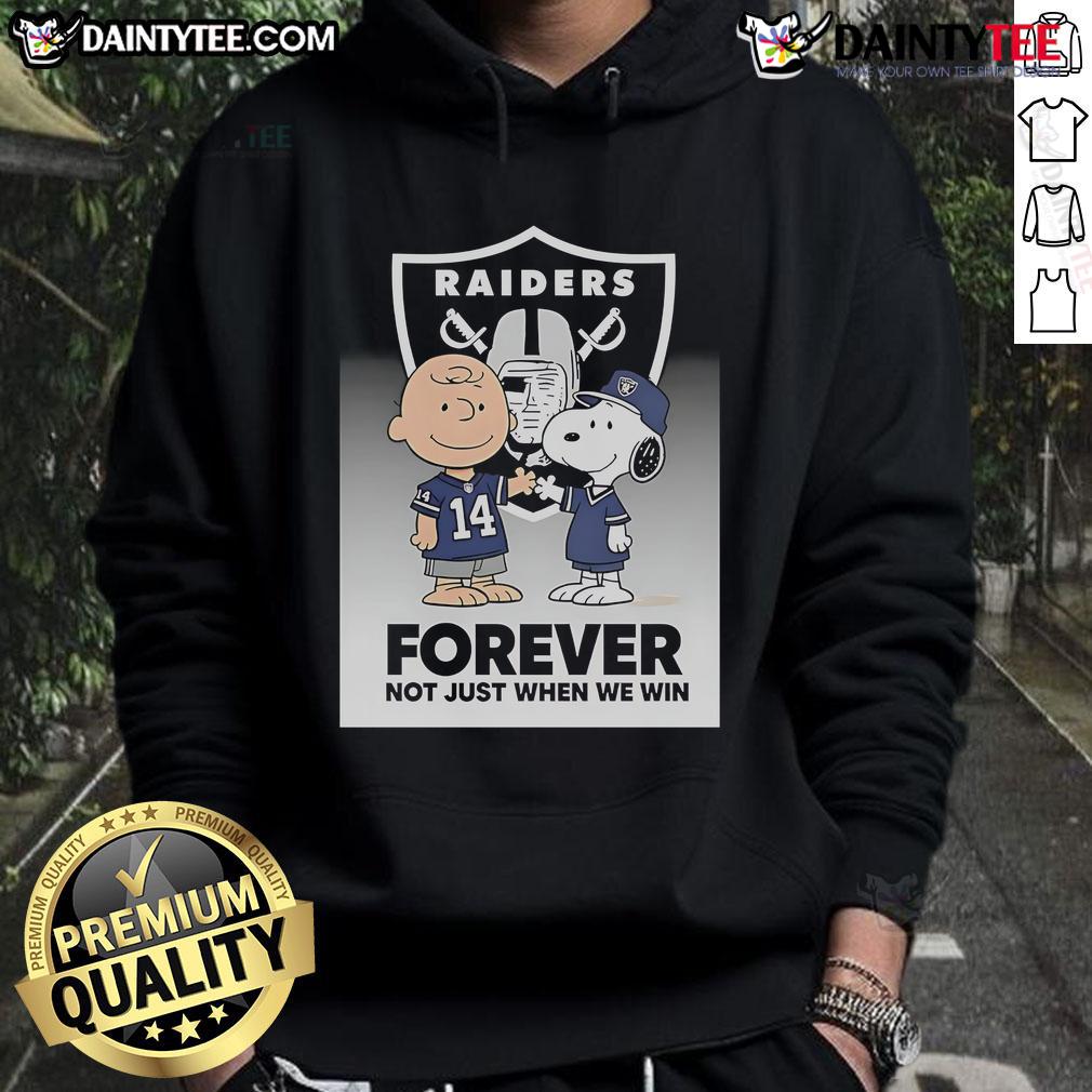 Awesome Las Vegas Raiders Charlie Brown Snoopy Raiders Forever Not Just When We Win Hoodie Alt Text: Awesome Las Vegas Raiders hoodie featuring Charlie Brown and Snoopy with 'Raiders Forever, Not Just When We Win' slogan.
