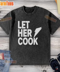 Awesome Let Her Cook washed t-shirt featuring a stylish design, perfect for casual outfits and cooking enthusiasts.