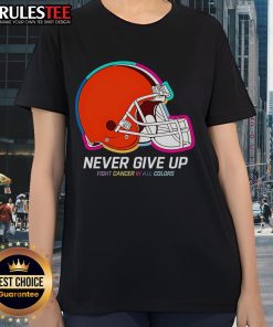 Awesome Never Give Up Fight Cancer Cleveland Browns Ladies Tee in vibrant colors, celebrating strength and team spirit.