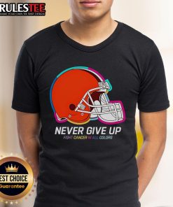 Awesome Never Give Up Fight Cancer Cleveland Browns T-Shirt in vibrant colors, promoting awareness and support for cancer fighters.