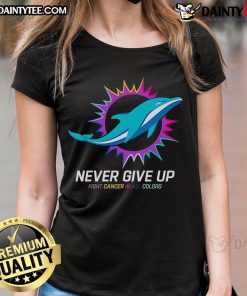 Miami Dolphins ladies tee featuring 'Never Give Up Fight Cancer' in vibrant colors, perfect for showing support.