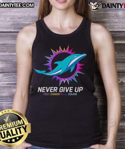 Colorful Miami Dolphins tank top with 'Never Give Up' message, supporting cancer awareness and resilience.