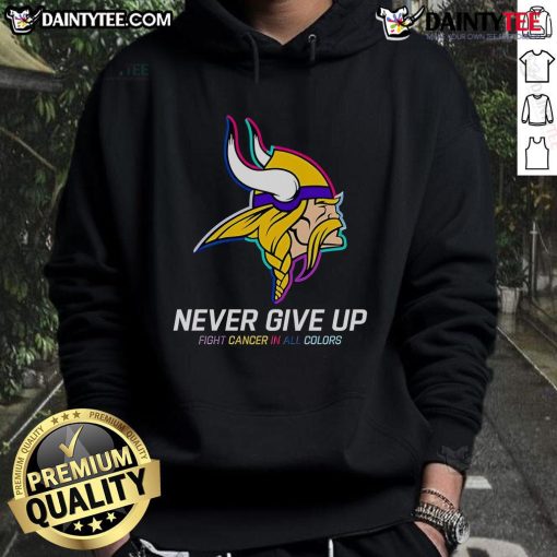Alt Text: Colorful Minnesota Vikings hoodie with Never Give Up slogan, supporting cancer awareness and the fight against cancer.
