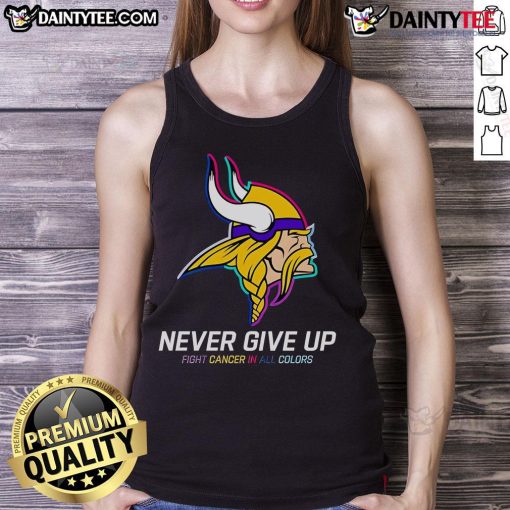 Colorful Minnesota Vikings tank top with 'Never Give Up' slogan, promoting cancer awareness and support.