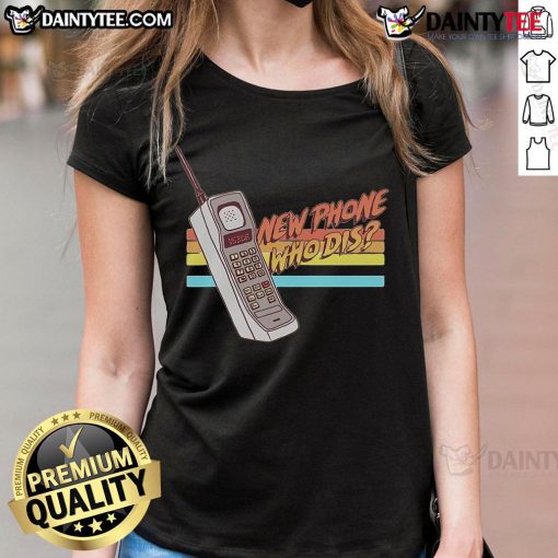Awesome New Phone Who Dis Retro Ladies Tee featuring a fun graphic design, perfect for casual wear and phone lovers.