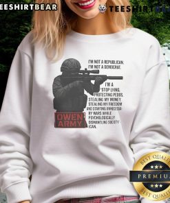 Awesome Owen Army sweatshirt featuring 'I'm Not A Republican, I'm Not A Democrat' design for unique political expression.