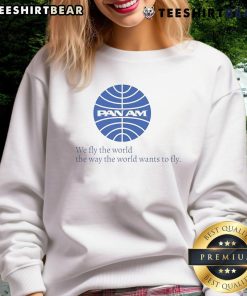 Awesome Pan Am We Fly The World sweatshirt featuring vintage airline design, perfect for aviation enthusiasts.