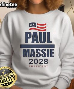 Awesome Paul Massie 2028 President sweatshirt featuring bold graphics and a casual style for political campaign supporters.