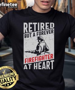 Alt Text: Awesome retired but a forever firefighter at heart t-shirt featuring bold graphics and firefighter emblem.