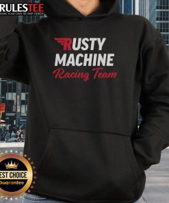 Awesome rusty machine racing team hoodie featuring vintage design and bold graphics for motorsport enthusiasts.