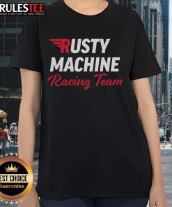 Awesome rusty machine racing team ladies tee featuring a vintage design and vibrant colors for motorsport enthusiasts.