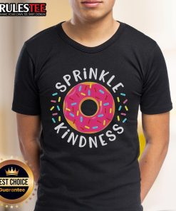 Alt Text: Awesome Sprinkle Kindness Donut T-Shirt featuring a colorful donut design and a positive message for donut lovers.