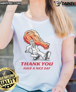 Awesome Thank You Have A Nice Day KFC Fried Chicken Ladies Tee featuring vibrant design and casual style for chicken lovers.