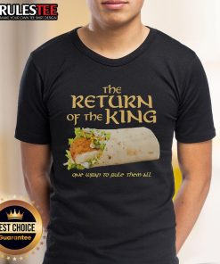 Awesome The Return Of The King chicken wrap T-Shirt featuring a unique design for fans of the epic fantasy series.