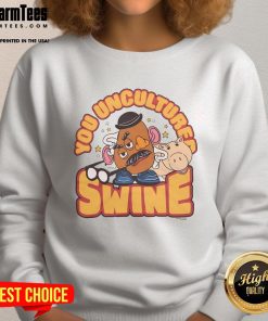 Awesome Toy Story Mr. Potato Head sweatshirt featuring 'You Uncultured Swine' design, perfect for fans of the movie.