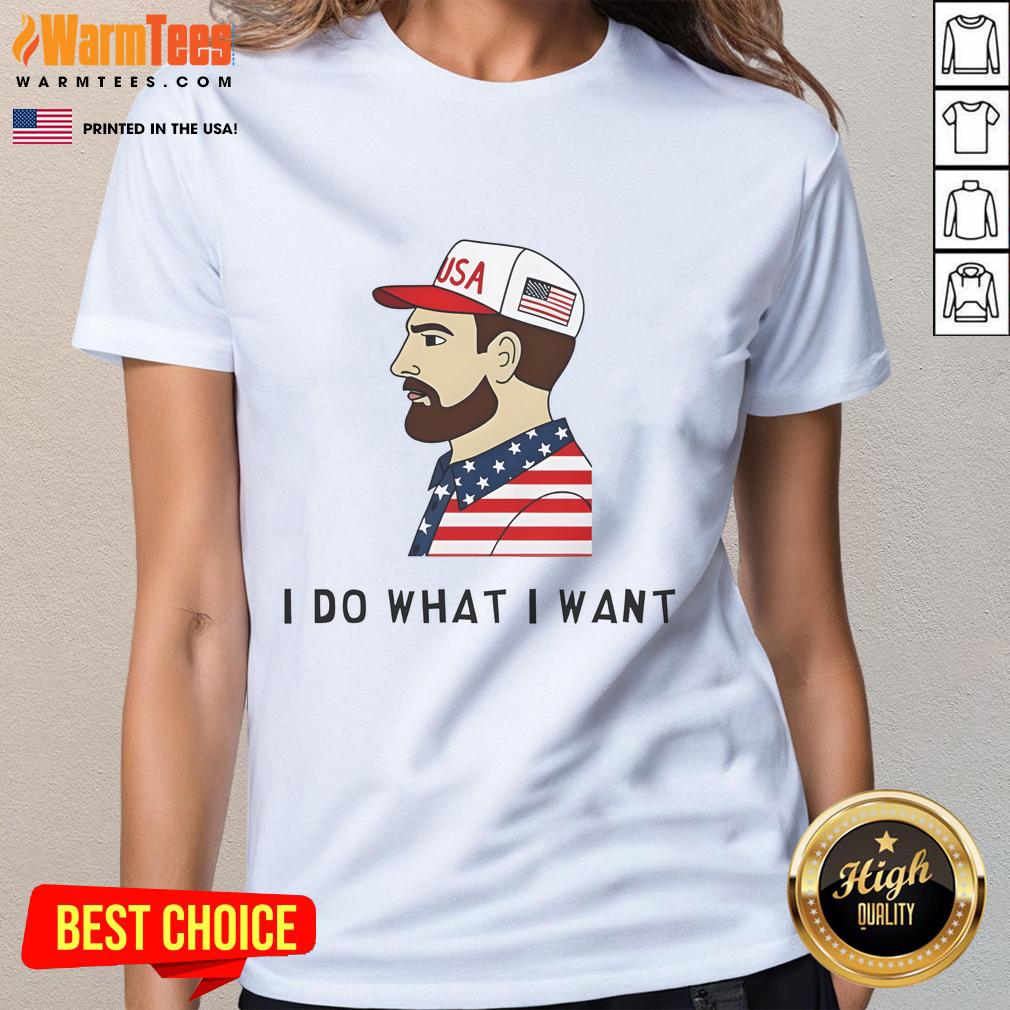 Awesome Usa I Do What I Want Ladies Tee Awesome USA I Do What I Want Ladies Tee featuring a stylish design perfect for casual wear and expressing individuality.