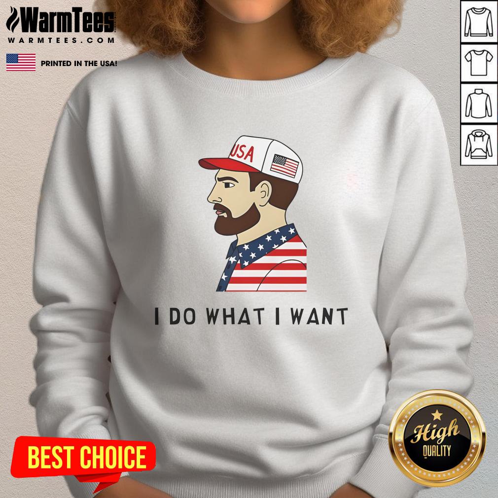 Awesome Usa I Do What I Want Sweatshirt Alt Text: Awesome USA I Do What I Want Sweatshirt in bold lettering on a cozy, casual garment for stylish comfort.
