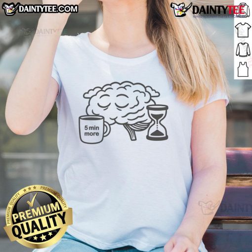 Alt Text: Cute 5 Minutes More Brain Sleeping Ladies Tee featuring a cozy design and playful text for relaxed style.