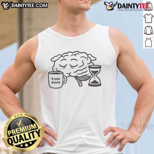 Alt Text: Cute 5 Minutes More Brain Sleeping Tank Top featuring a playful design perfect for casual wear and sleepovers.