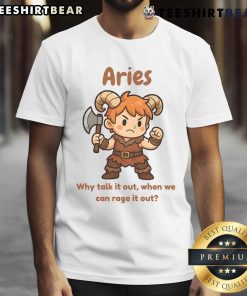 Alt Text: Cute Aries The Barbarian Why Talk It Out When We Can Rage It Out T-Shirt design featuring a playful warrior graphic.