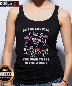 Cute Be the Cryptid You Wish to See tank top showcasing cozy cryptidcore energy in a trendy design.