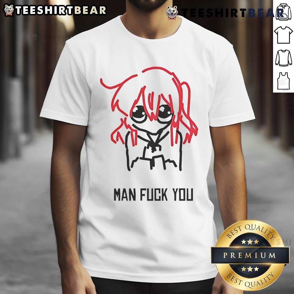 Cute Bocchi Man Fck You T Shirt Alt Text: Cute Bocchi Man Fck You T-Shirt featuring a humorous graphic design perfect for anime fans and casual wear.