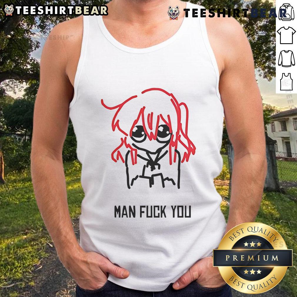 Cute Bocchi Man Fck You Tank Top Cute Bocchi Man Fck You tank top featuring a playful design perfect for casual wear and anime fans.
