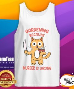 Alt Text: Cute cat wearing a tank top with Gardening Because Murder Is Wrong slogan, perfect for cat lovers and gardening fans.
