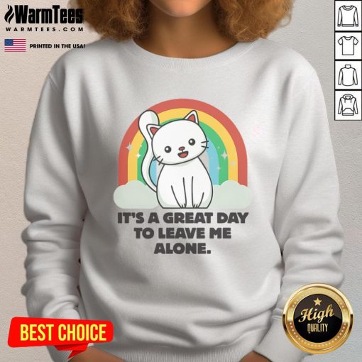 Cute cat sweatshirt with 'It's a great day to leave me alone' slogan, perfect for cat lovers and cozy outfits.