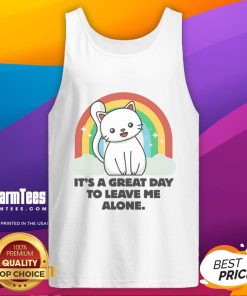 Alt Text: Cute cat graphic on a tank top with the text 'It's a great day to leave me alone' for cat lovers.