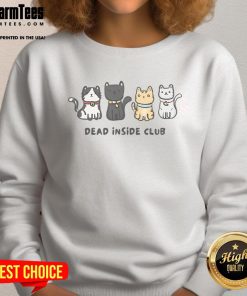 Cute Dead Inside Club Cats Sweatshirt featuring playful cat graphics and a cozy design for cat lovers.