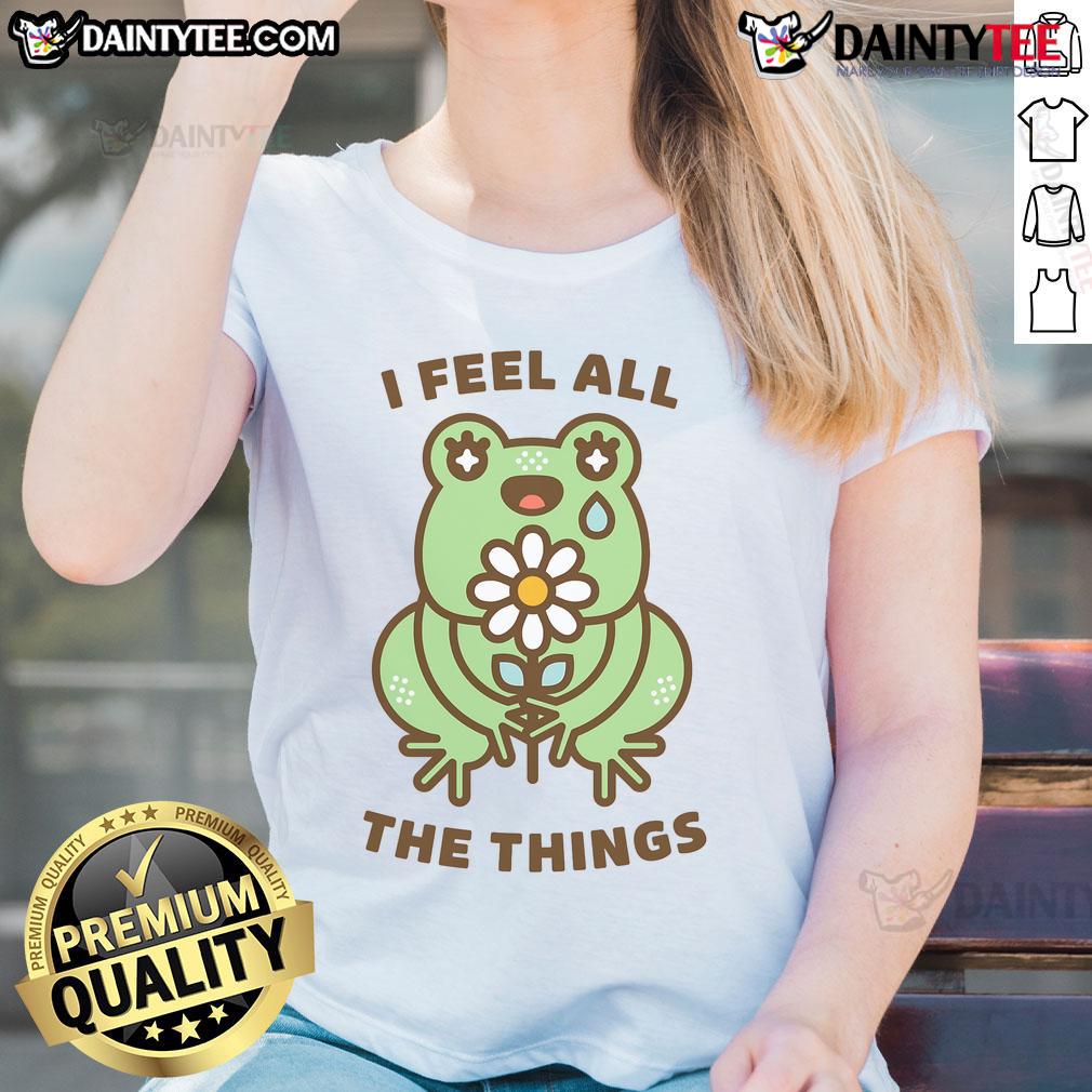 Cute I Feel All The Things Neurodivergent Emotional Frog Ladies Tee Alt Text: Cute I Feel All The Things Neurodivergent Emotional Frog Ladies Tee featuring a colorful frog design on a stylish shirt.