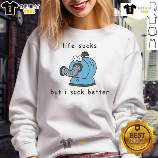 Alt Text: Cute Noo Noo Life Sucks But I Suck Better Sweatshirt featuring a playful design and vibrant colors for cozy casual wear.