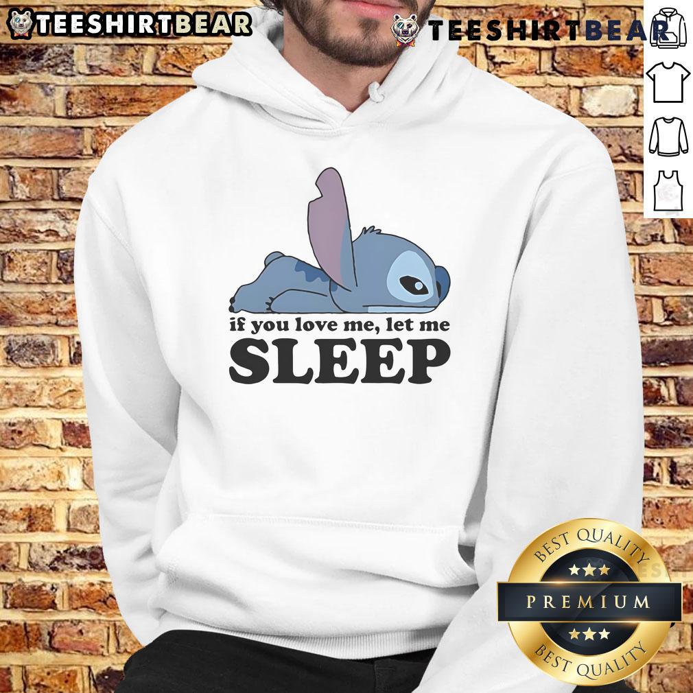 Cute Sleepy Stitch If You Love Me Let Me Sleep Hoodie Cute Sleepy Stitch hoodie with 'If You Love Me, Let Me Sleep' text, perfect for Disney fans and cozy outfits.