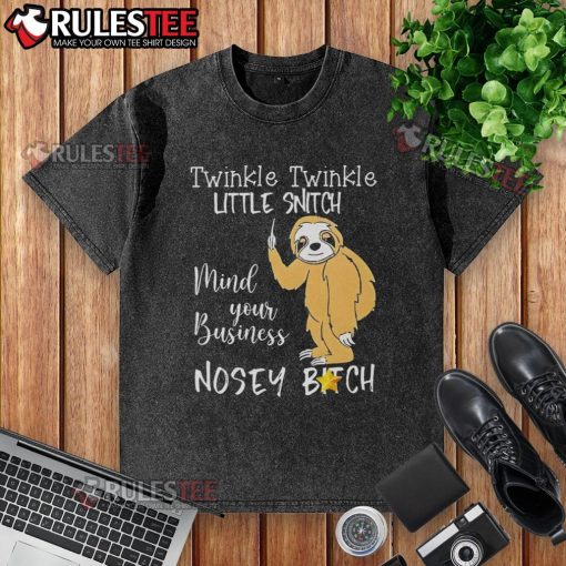 Cute sloth graphic on 'Twinkle Twinkle Little Snitch Mind Your Business' washed t-shirt for a fun, casual look.