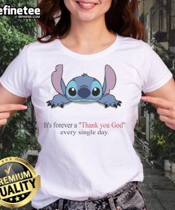 Cute Stitch It's Forever A Thank You God Every Single Day Ladies Tee in vibrant colors, perfect for expressing gratitude.