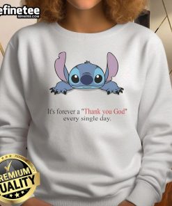 Alt Text: Cute Stitch It's Forever sweatshirt with Thank You God Every Single Day text, perfect for cozy casual outfits.