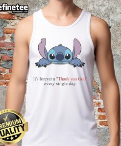 Cute Stitch Its Forever tank top featuring 'Thank You God Every Single Day' design in vibrant colors.