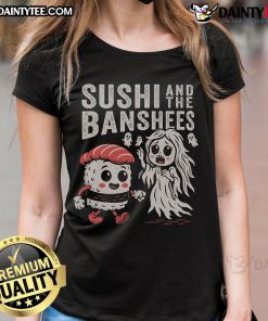 Stylish Cute Sushi and The Banshees ladies' tee featuring vibrant graphics and a comfortable fit for fans.