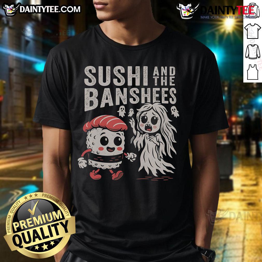 Cute Sushi And The Banshees T Shirt Cute Sushi and The Banshees T-Shirt featuring a playful sushi graphic and vibrant colors for music lovers.