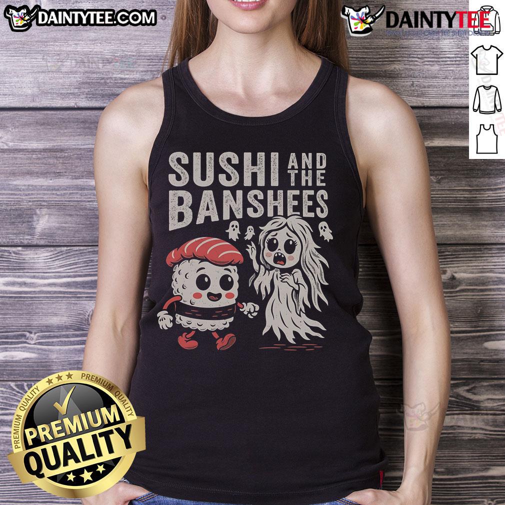 Cute Sushi And The Banshees Tank Top Alt Text: Cute Sushi and The Banshees tank top featuring playful sushi designs, perfect for music lovers and food enthusiasts.