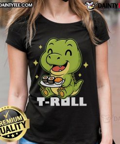 Adorable Cute T-Roll Dinosaur Sushi Ladies Tee featuring a playful dinosaur design perfect for sushi lovers.