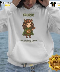 Alt Text: Cute Taurus the Bard hoodie featuring the quote I don't rush into battle; I waltz in with a lute and a plan.