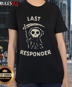 Cute The Last Responder The Reaper Ladies Tee featuring a stylish design for fans of unique graphic tees.