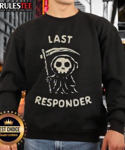 Cute The Last Responder The Reaper Sweatshirt featuring a playful grim reaper graphic, perfect for casual, spooky style.