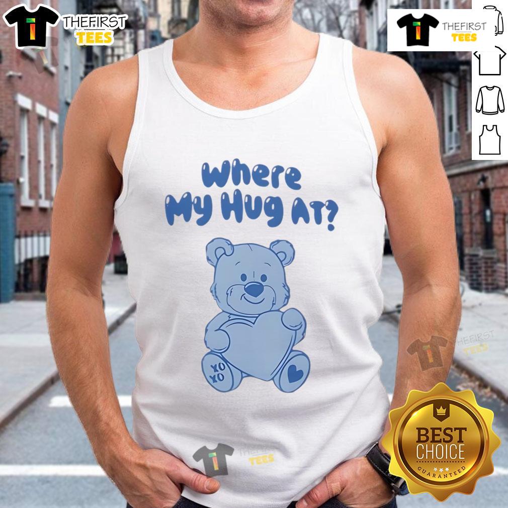 Cute Where My Hug At Tank Top Adorable 'Where My Hug At' tank top featuring playful typography, perfect for casual summer outfits.