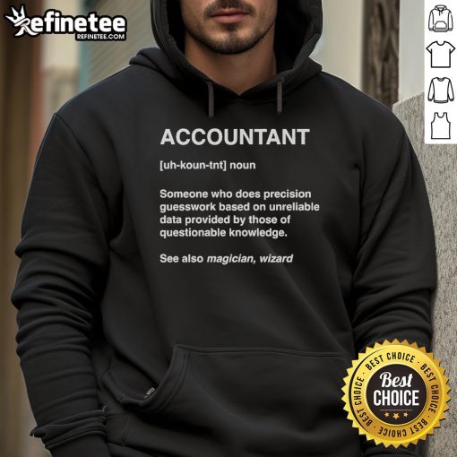 Funny Accountant Wizard Definition Hoodie featuring a whimsical design perfect for accountants with a sense of humor.