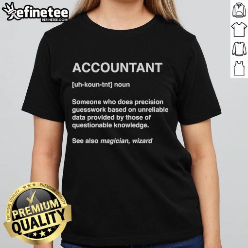 Funny Accountant Wizard definition graphic on a ladies tee, featuring whimsical design and clever humor for accountants.